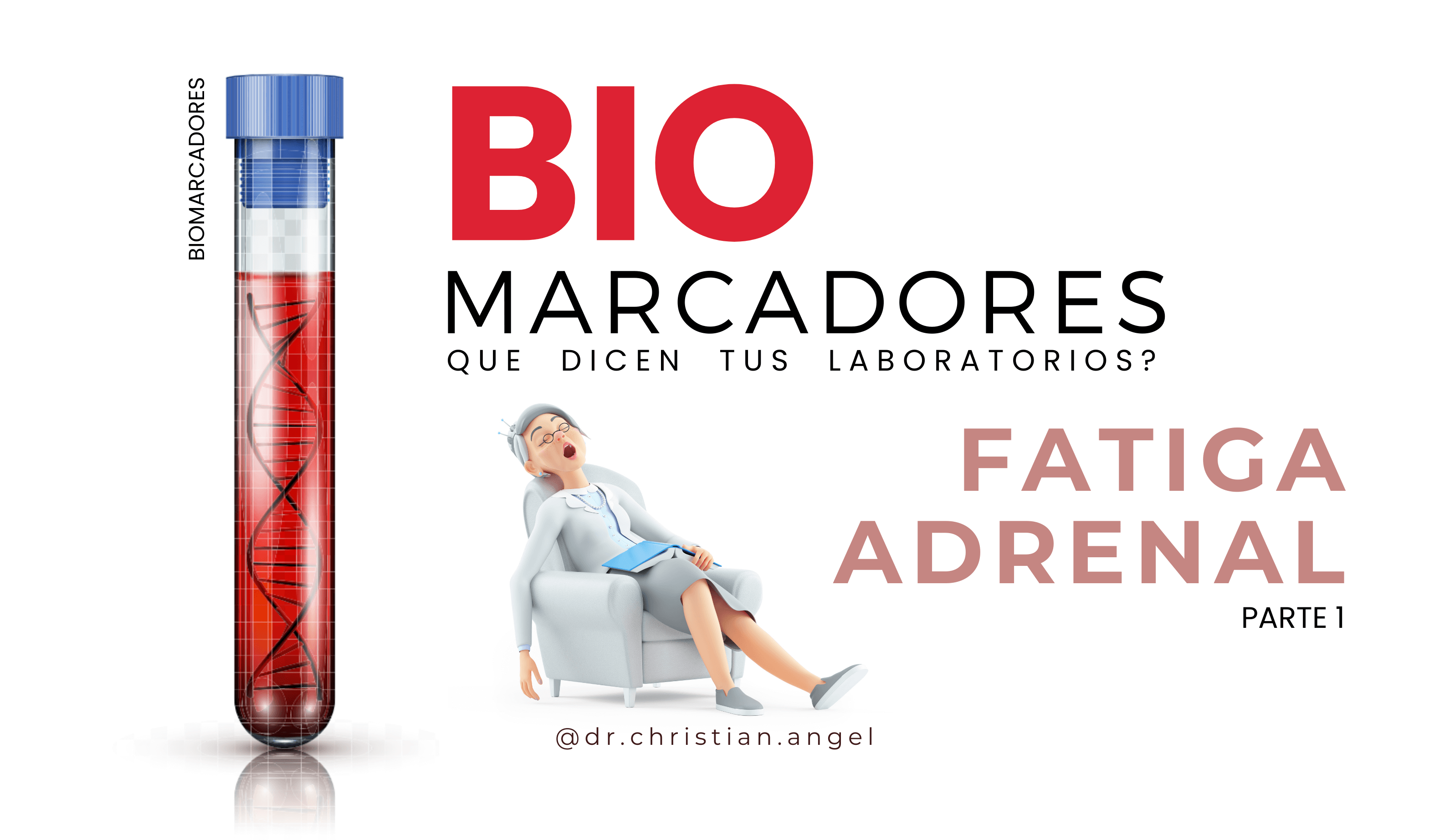 BIOMARCADORES y Fatiga Adrenal  -  Parte 1